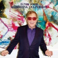 Elton John - Wonderful Crazy Night (Deluxe Edition)