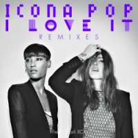 Icona Pop - I Love It (Remixes)