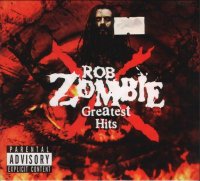 Greatest Hits - Rob Zombie