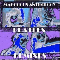 The beatles - Magoocus Anthology Beatles Remixes