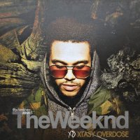 Xtasy Overdose - The Weeknd