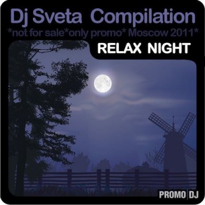 Ночь жанр. Relax Night. Relax - Night 05. DJ sveta диск Moscow Night. Relax Music Beats 🐪 Desert Night - and Relax обложки альбома.