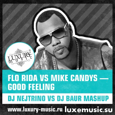 Crash the party mike candys. Flo Rida good feeling. Flo Rida - Troublemaker.